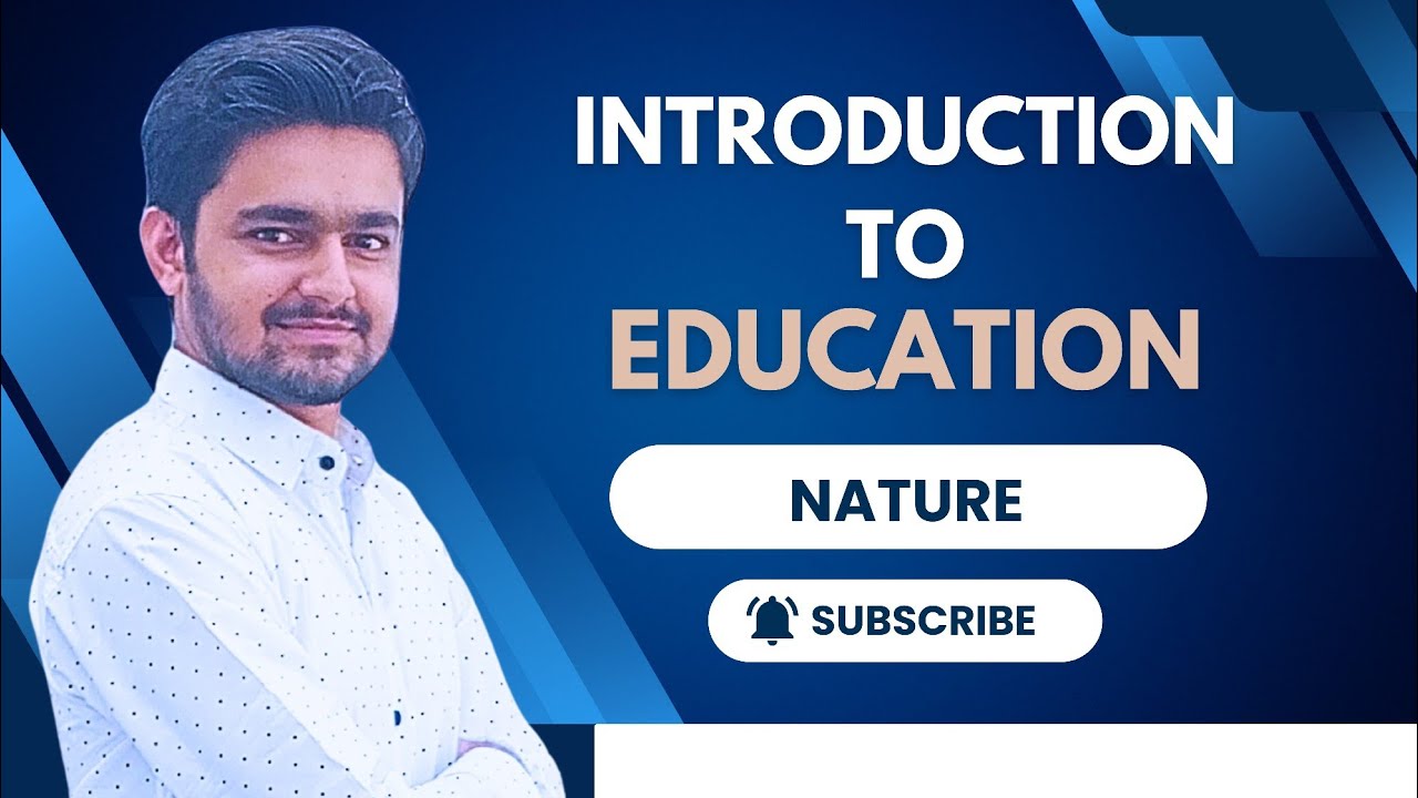 Nature of Education | Formal, Informal & Non-Formal Education Explained