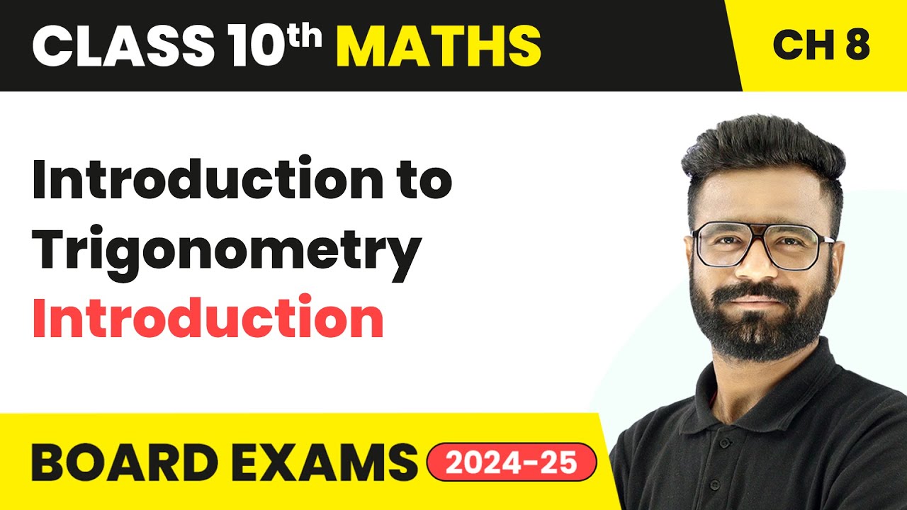 Introduction to Trigonometry - Introduction | Class 10 Maths Chapter 8 | CBSE 2025-26