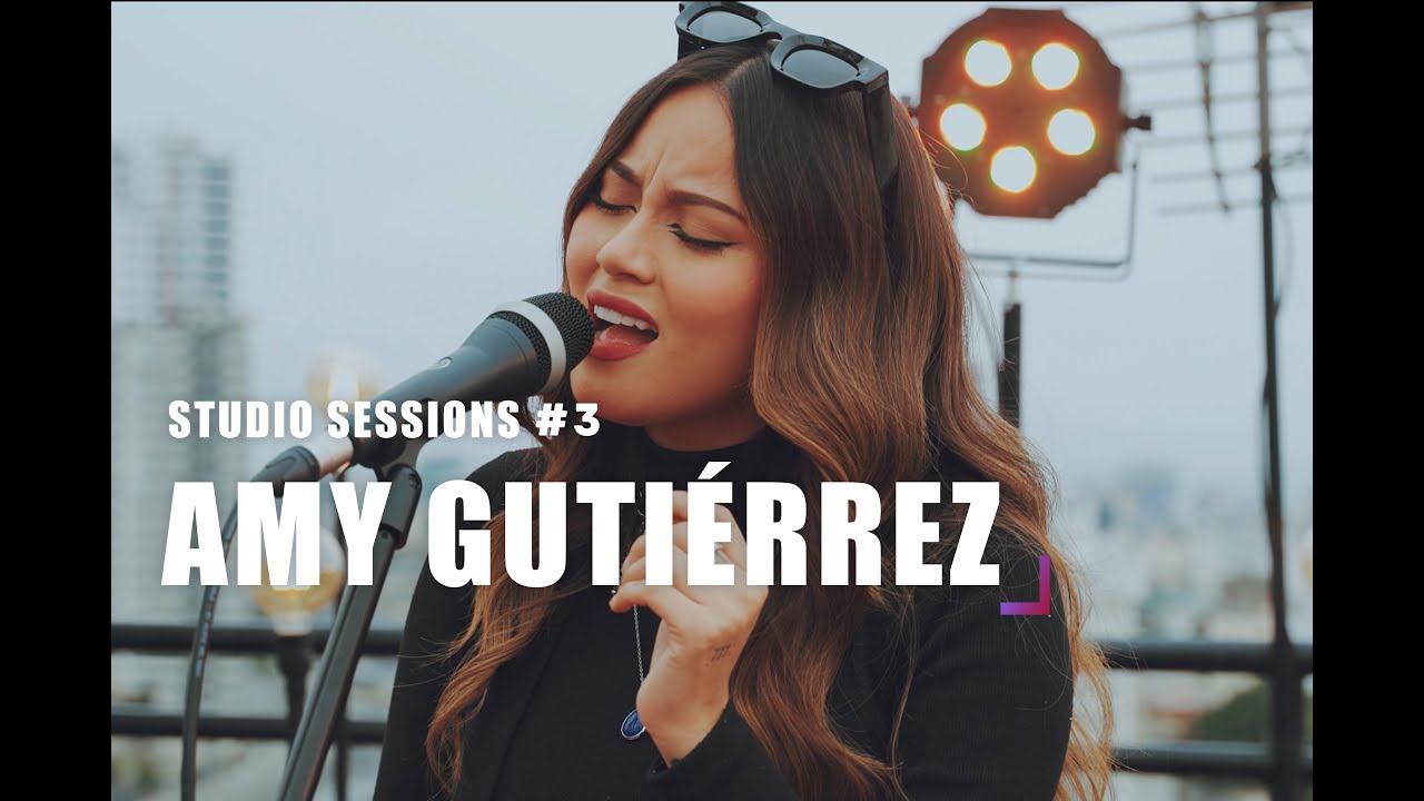 STUDIO SESSIONS I EP 3 I Amy Gutiérrez EN VIVO