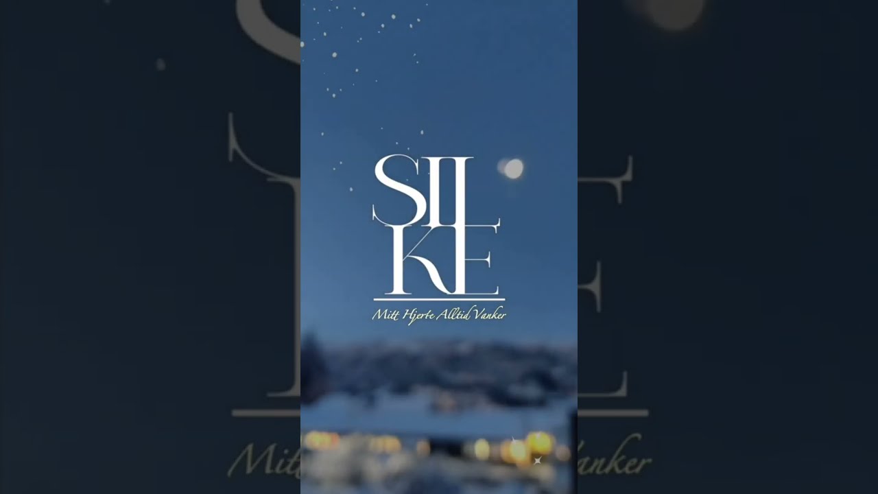 SILKE - Mitt Hjerte Alltid Vanker