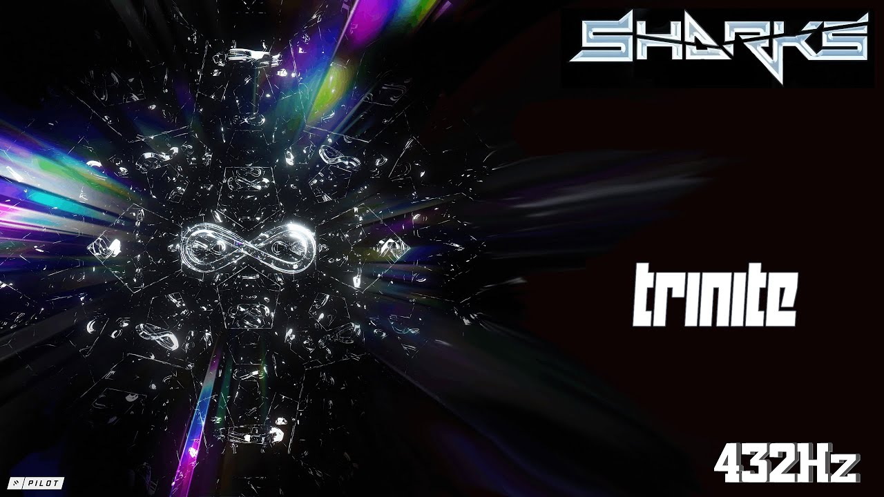 Sharks - Trinite (432Hz) [Dubstep]