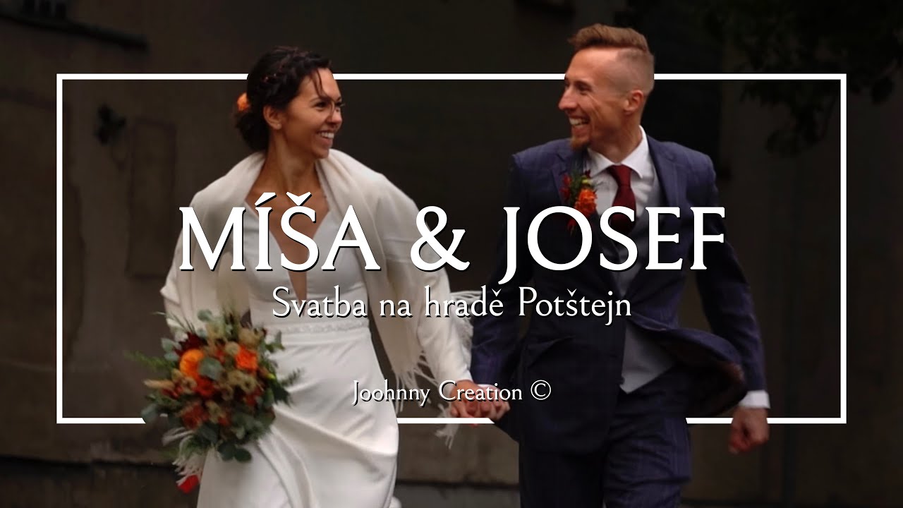 SVATEBNÍ VIDEO | Míša & Josef #1 | Wedding Highlights | SVATBA NA HRADĚ POTŠTEJN | Joohnny Creation