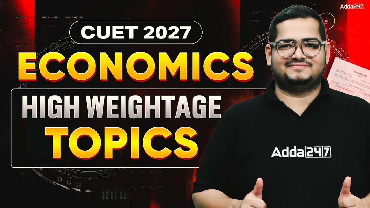 CUET 2027 Economics | High Weightage Topics You Can't Miss | Score 250/250