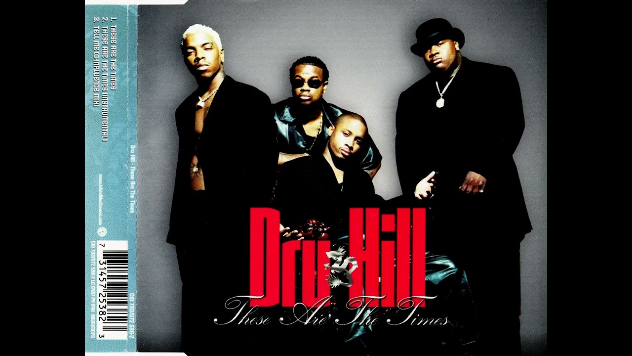 DRU HILL (ACAPELLA BETTER QUALITY) THESE ARE THE TIMES