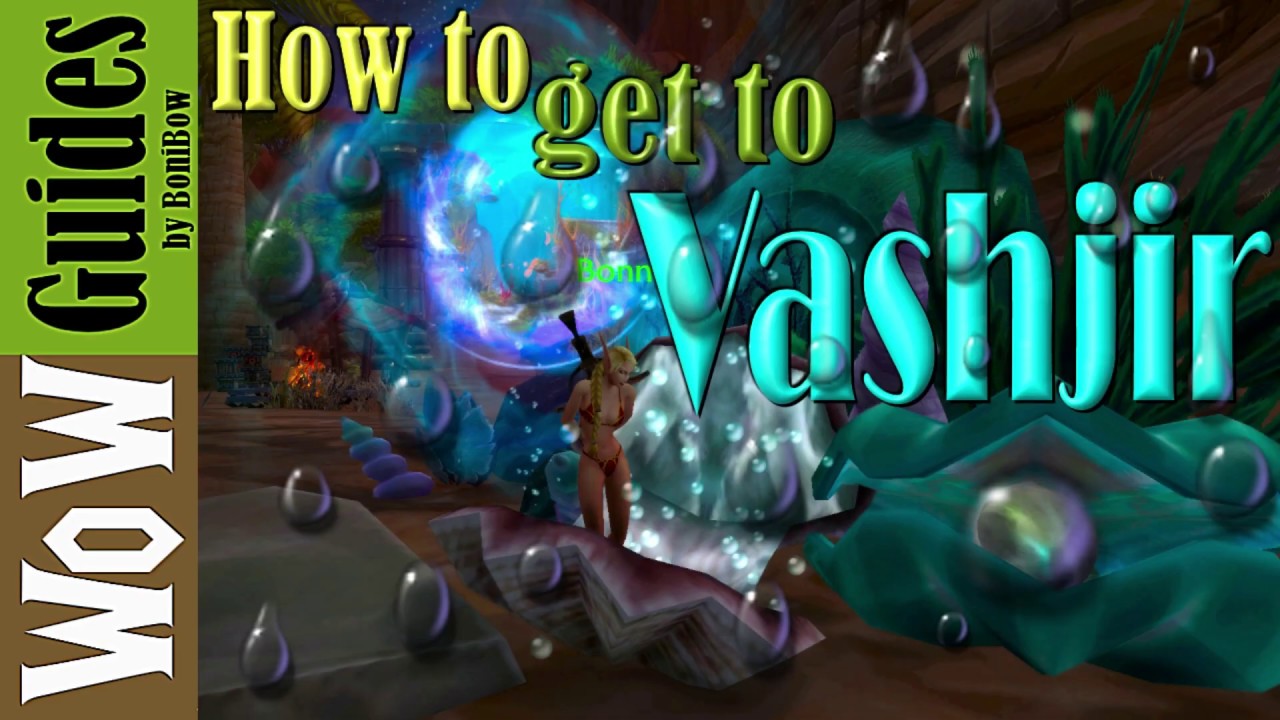 How to get to Vashj'ir |if u have the portal| BFA Horde (2019)