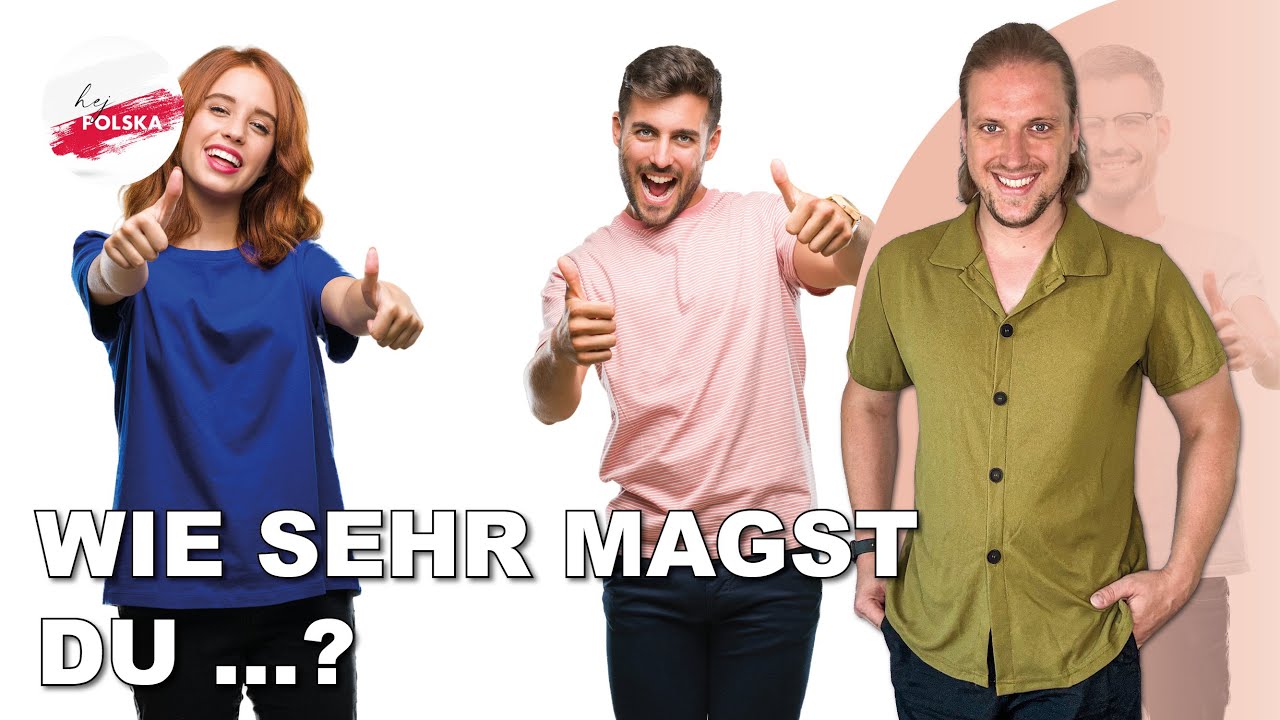 #91 lubić, podobać się, kochać und uwielbiać | Polnisch einfach erklärt