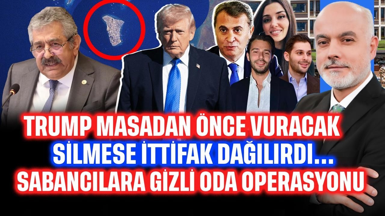 Trump masadan &ouml;nce vuracak. Silmese ittifak dağılırdı! Sabancı'ya Gizli Oda operasyonu | G&uuml;n Ortası