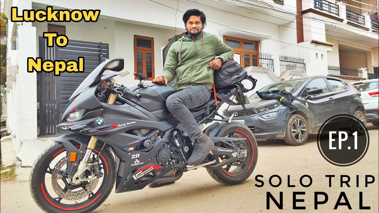 Lucknow To Nepal Solo International Bike Ride with BMW S1000RR | Ep.1