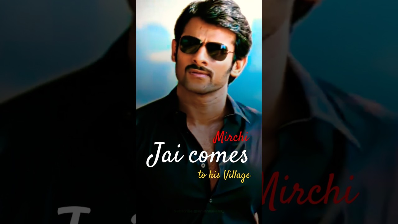 Jai entry in the village | Mirchi | Prabhas