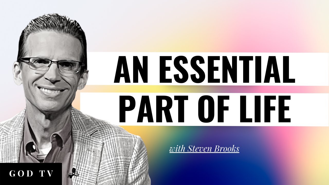 God's Presence Is An Essential Part Of Life | Steven Brooks