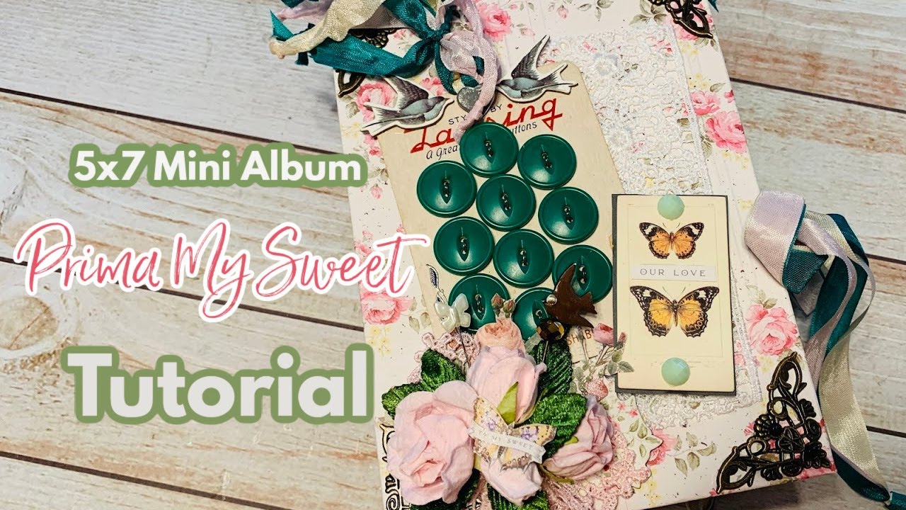 Tutorial for My Sweet 5x7 Mini Album