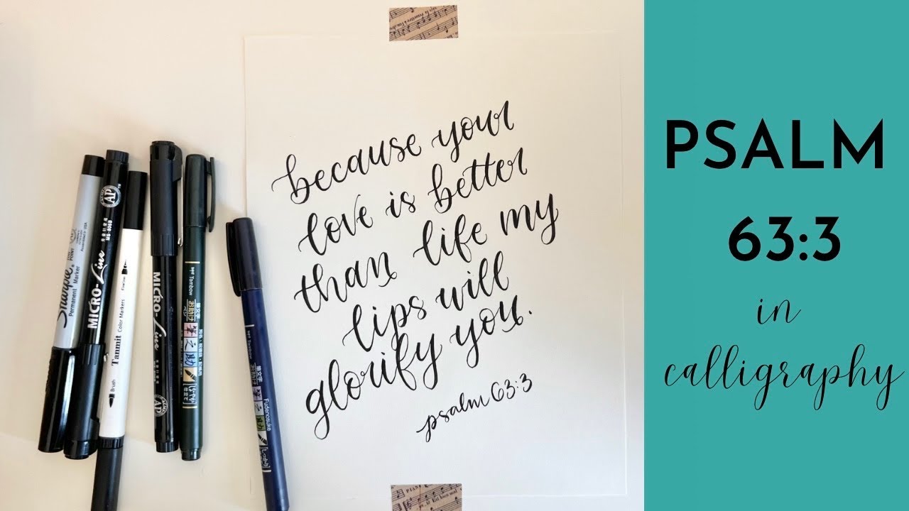 Satisfying Scripture Calligraphy | Writing Psalm 63:3