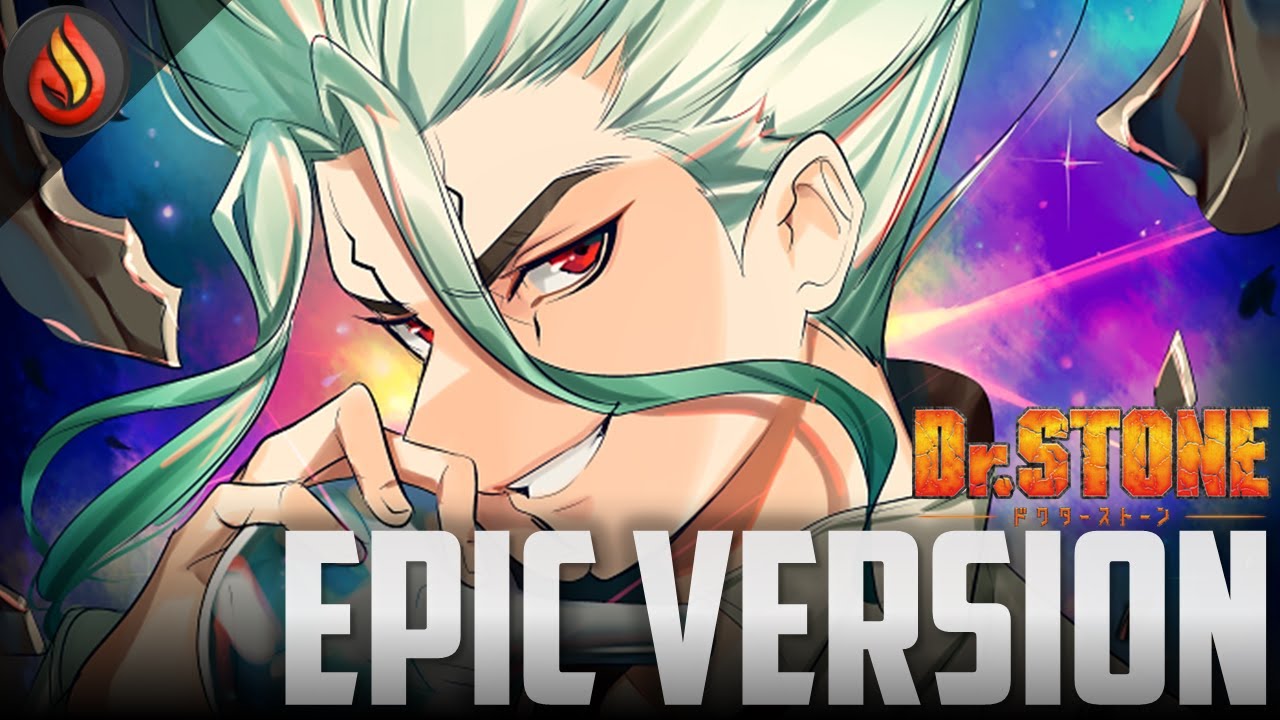 Strong Desire | Dr. STONE: S1『ドクターストーン』| EPIC VERSION