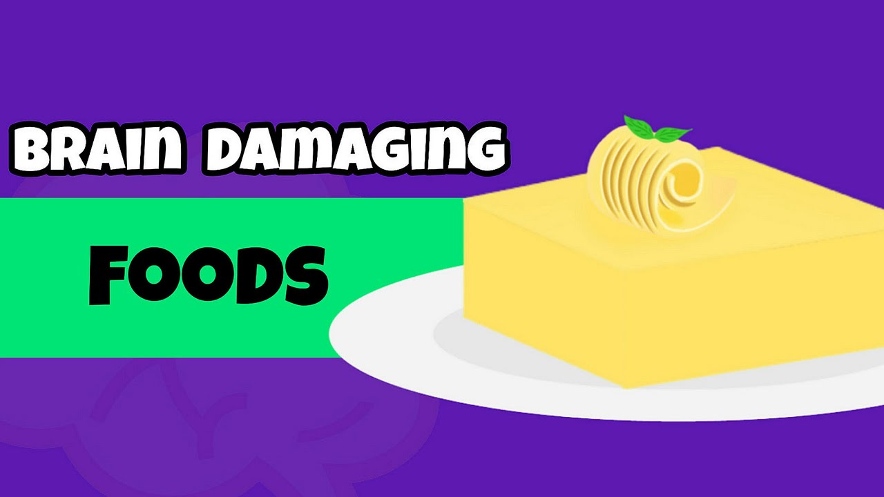 9 Foods That Destroy Your Brain | Brain Damaging Foods