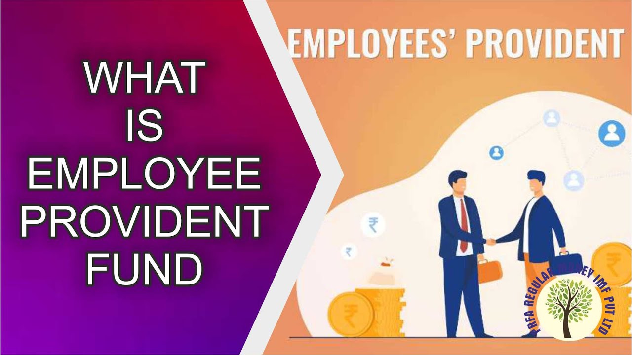 What is Employee's Provident Fund | PRFA IMF