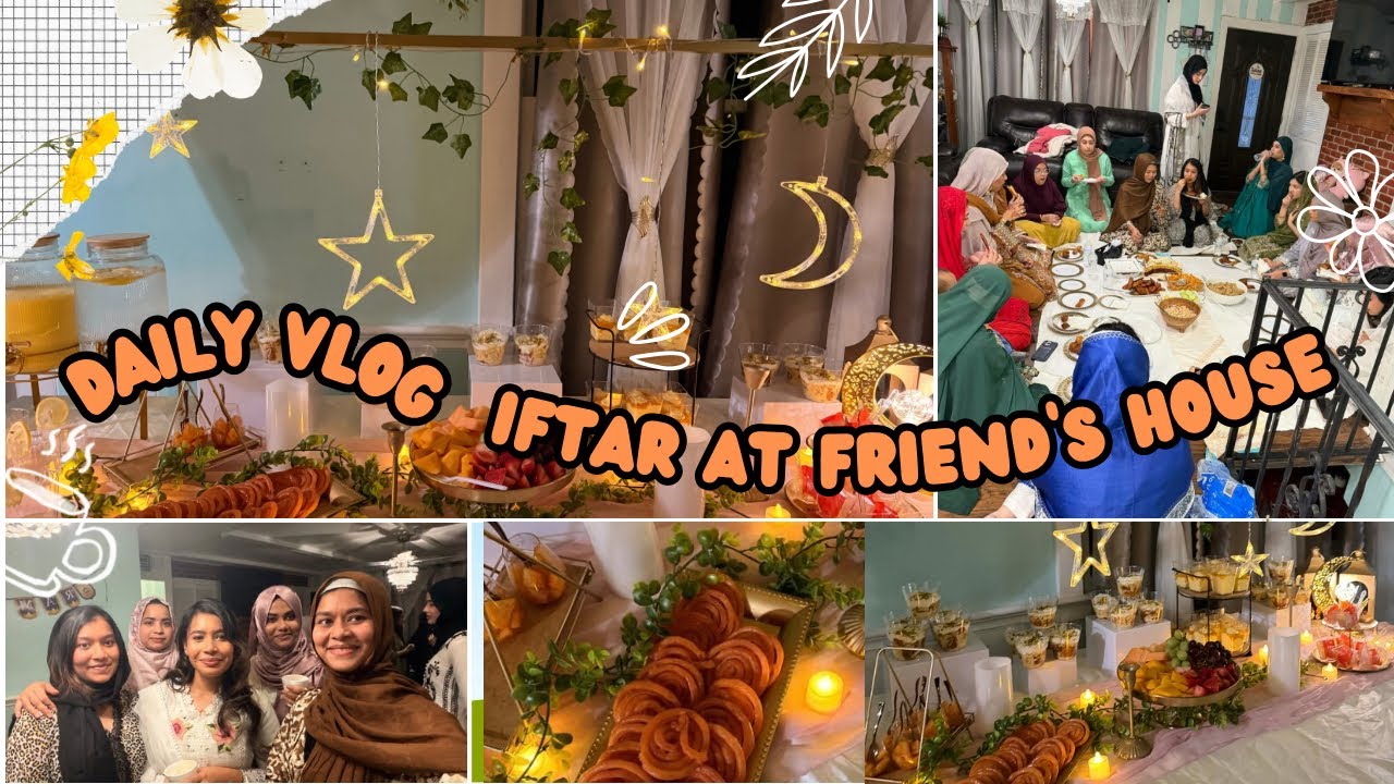 Iftar at Friend’s House | Girls’ Gathering 🌙 অনেক এনজয় করেছি বন্ধুদের সাথে || Ramadan Vlog