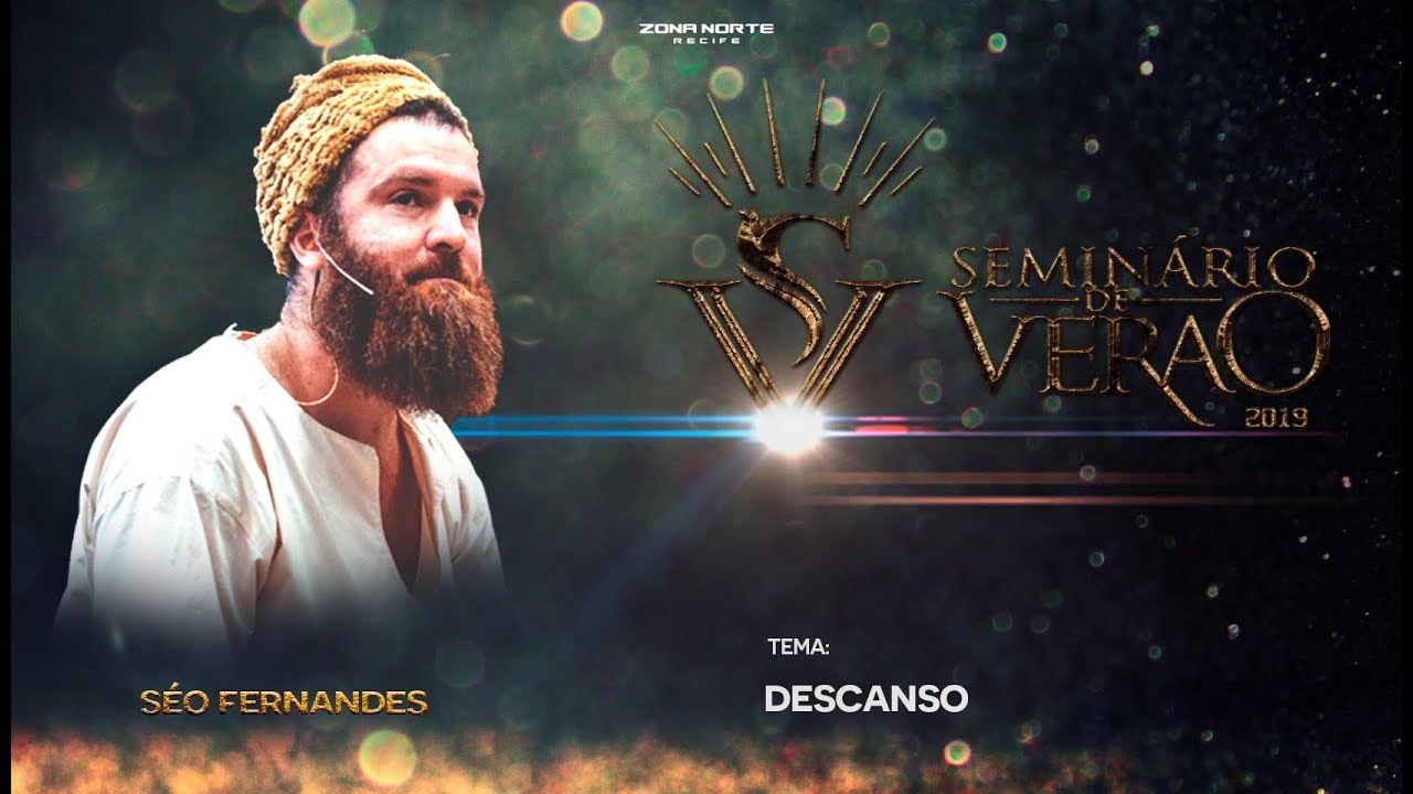 SEMINARIO DE VERÃO | Séo Fernandes | Descanso | Tarde - 27/01/2019
