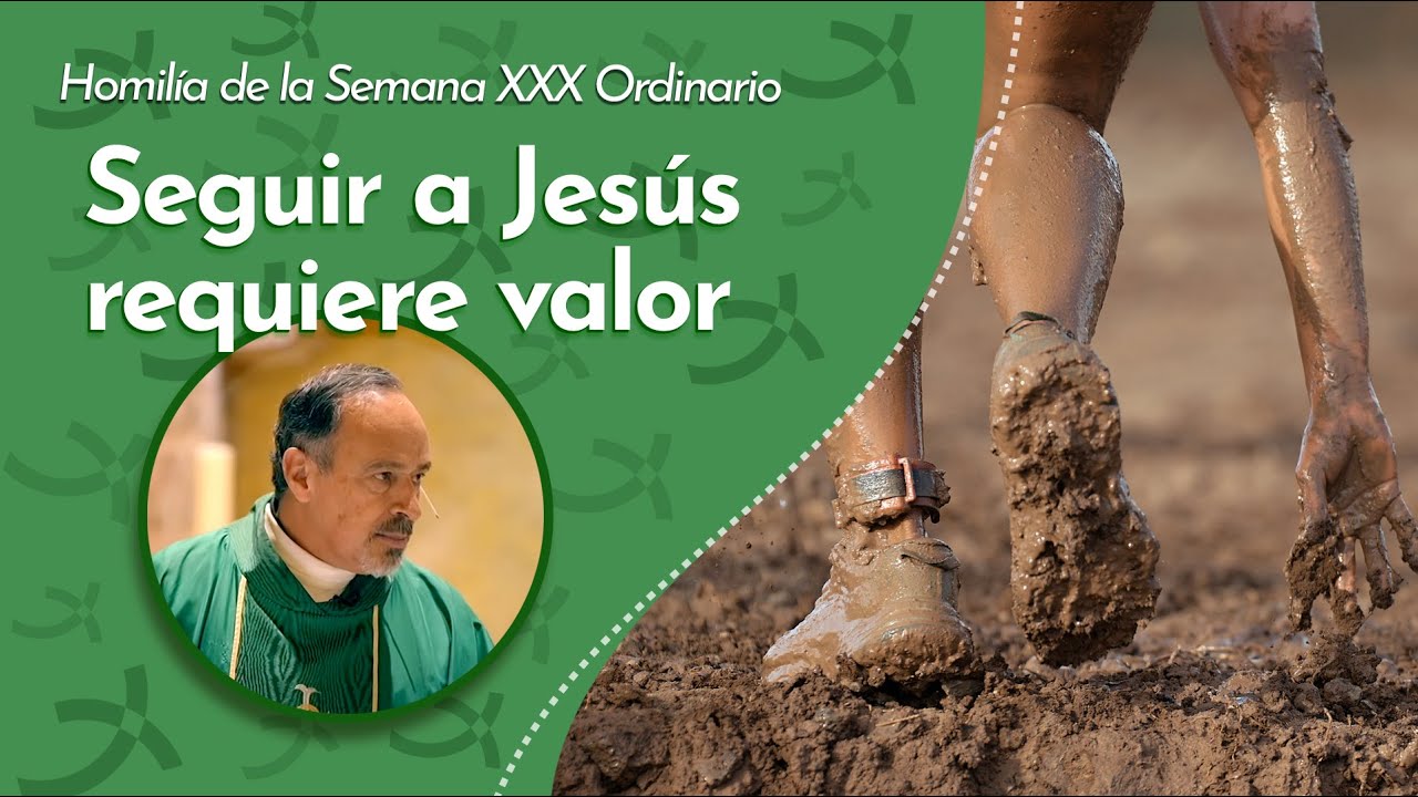 Seguir a jesus requiere valor | Padre Ernesto María Caro