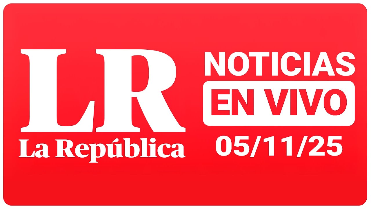 🔴 NOTICIAS EN VIVO La Rep&uacute;blica: LO &Uacute;LTIMO de Per&uacute; y el mundo hoy, 5 de noviembre | LR+ Noticias