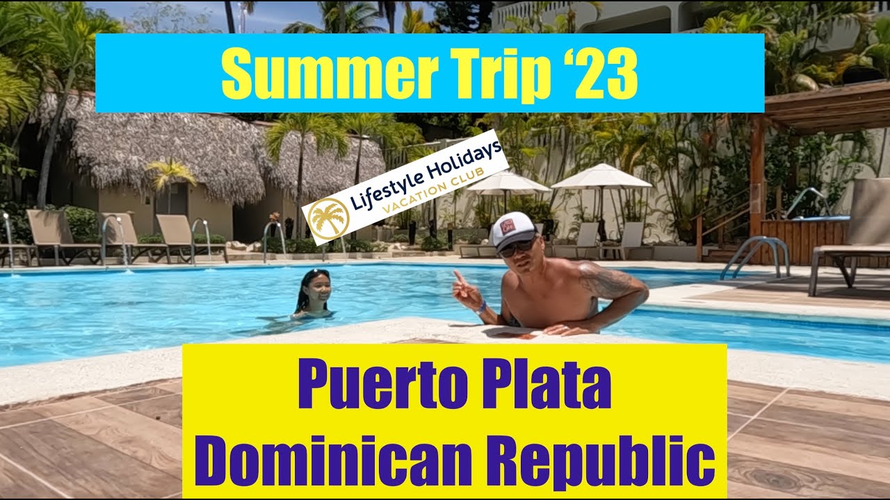 Family VACAY at the Sunrise Suites by Lifestyle in Puerto Plata.