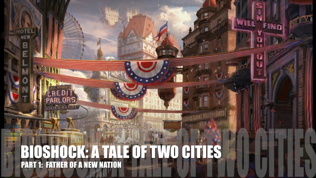 Серия Bioshock — История (Повесть о двух городах, часть 1: Отец новой нации)