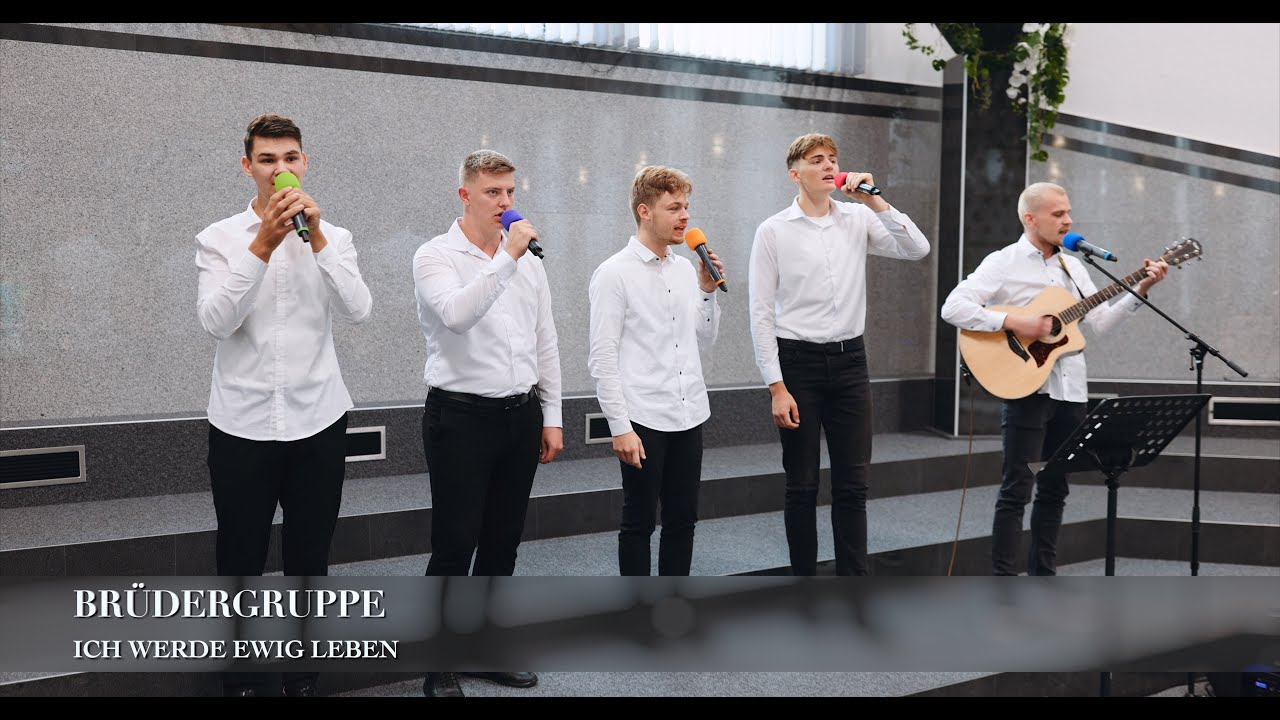Ich werde ewig leben. Brüdergruppe