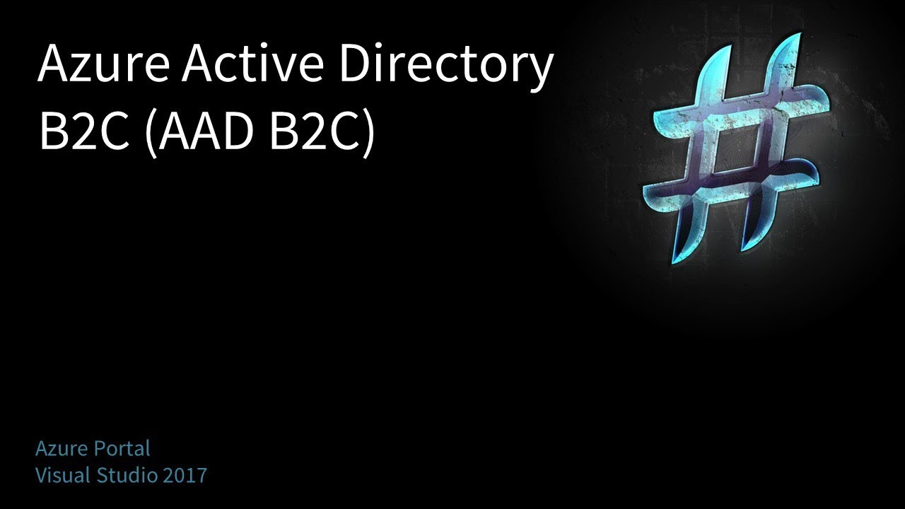 Azure Active Directory B2C (AAD B2C) for beginners
