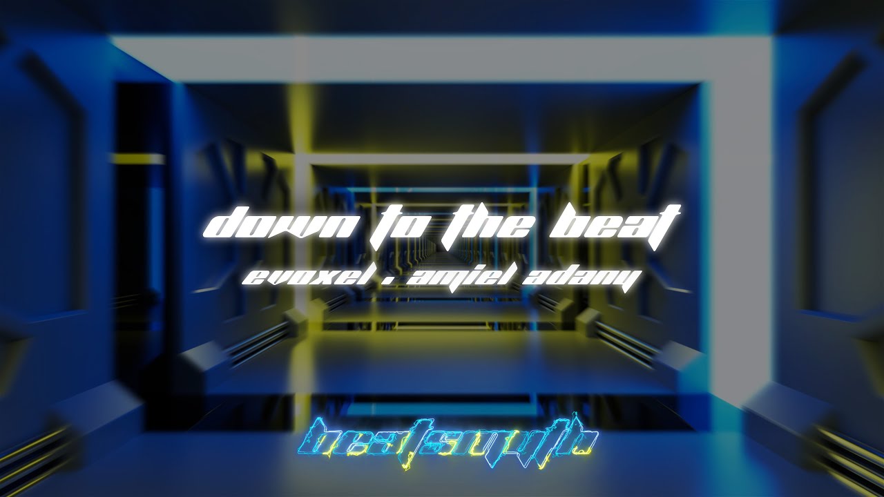 Evoxel & Amiel Adany - Down To The Beat (Music Visualizer)