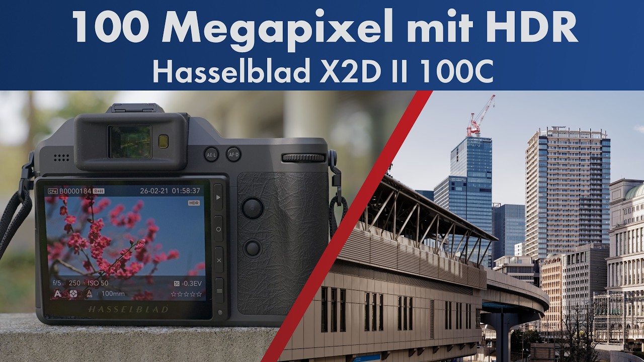 Hasselblad X2D II 100C | 100 Megapixel mit HDR & OLED [Deutsch]