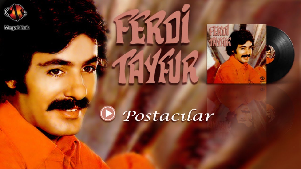 Ferdi̇ Tayfur - Postacılar