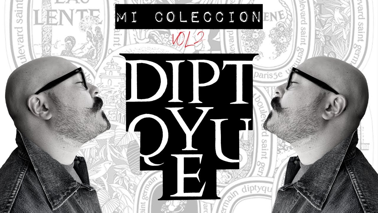 | Actualizacion de mi Coleccion Diptyque | My Scent Journey