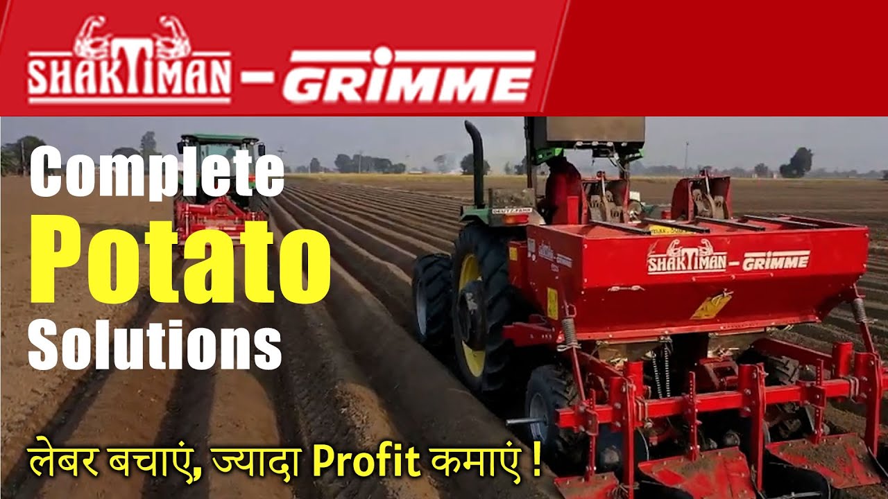 SHAKTIMAN-GRIMME Complete Potato Solutions !