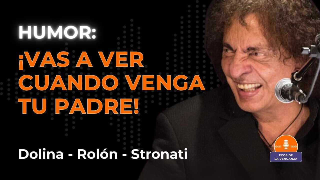 ¡Vas a ver cuando venga tu padre! – Alejandro Dolina, Gabriel Rolón y Guillermo Stronati (1998)