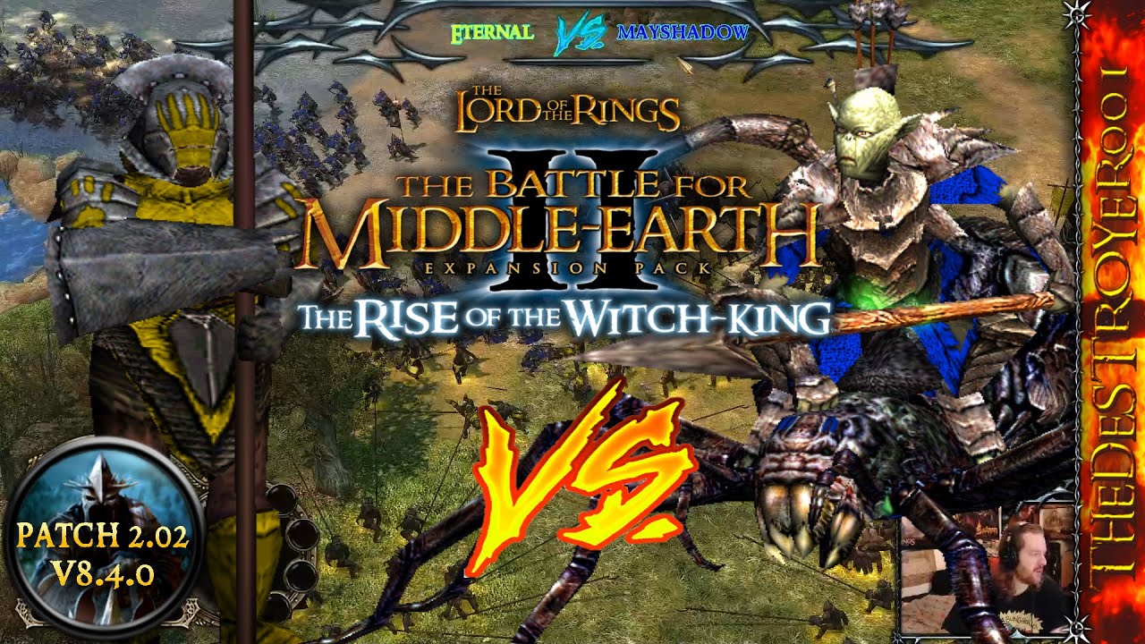 MayShadowFax vs. Eternal | 1V1 CAST | LotR BFME2 RotWK 2.02