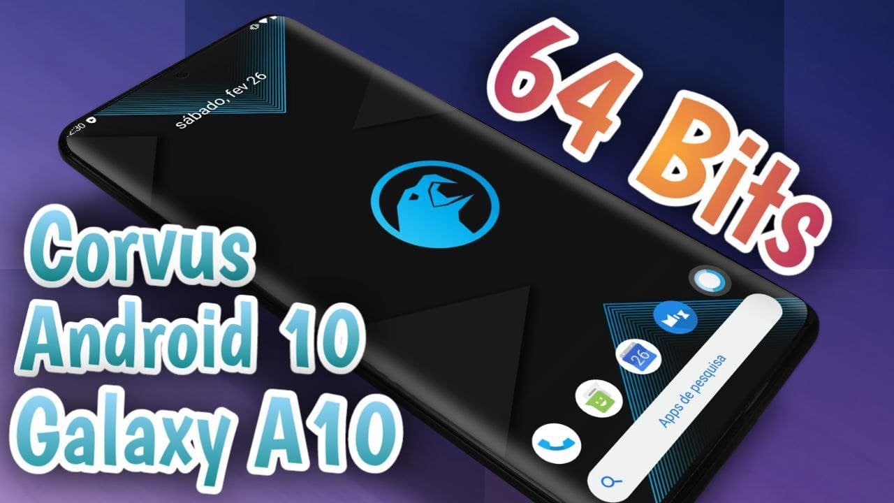 ROM Corvus 64 Bits Android 10 para o nosso GALAXY A10 | Review e Instalação