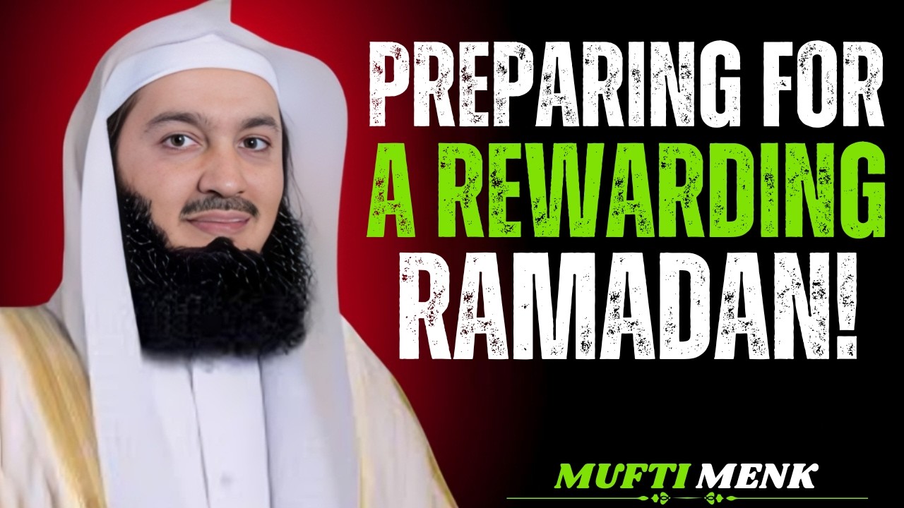 Ramadan Is Near! Change Yourself Before It Begins | Mufti Menk Powerful Islamic Reminder 2026