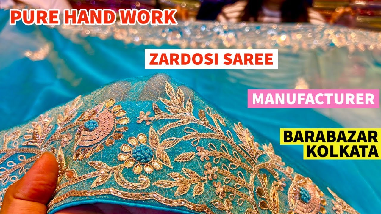 Barabazar Kolkata Handwork Saree Manufacturer | Barabazar saree market | Barabazar Zardosi Saree