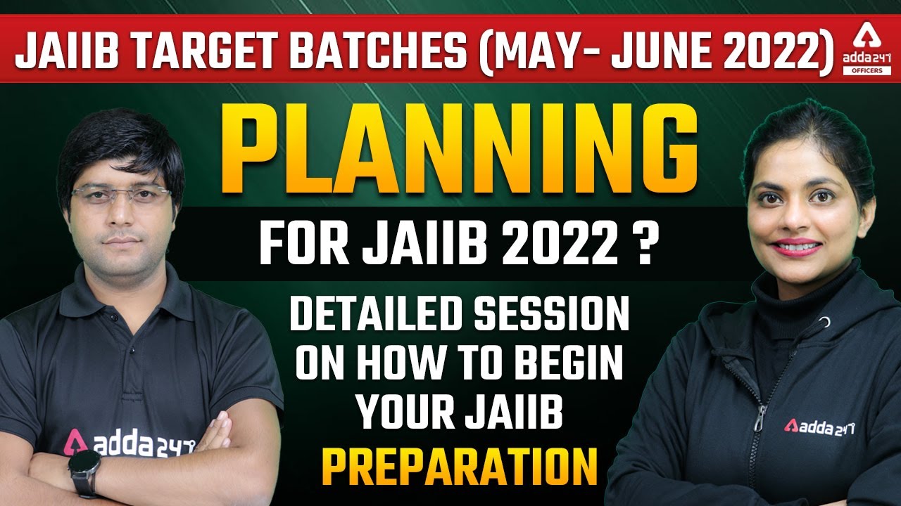 PLANNING FOR JAIIB 2022? | DETAILED SESSION ON HOW TO BEGIN YOUR JAIIB PREPARATION