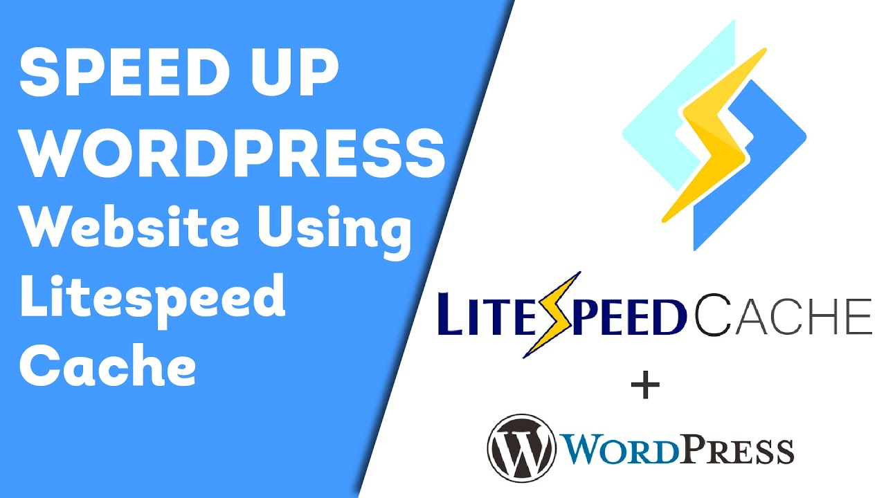 Speed Up Your Wordpress Website Using Litespeed Cache