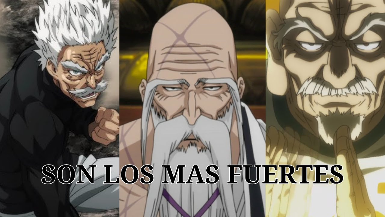 LOS ANCIANOS MAS FUERTES DEL ANIME