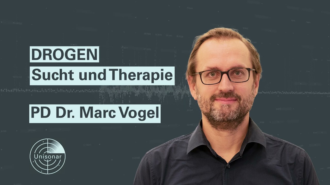 Drogen &ndash; Sucht und Therapie | Prof. Dr. Marc Walter bei Unisonar