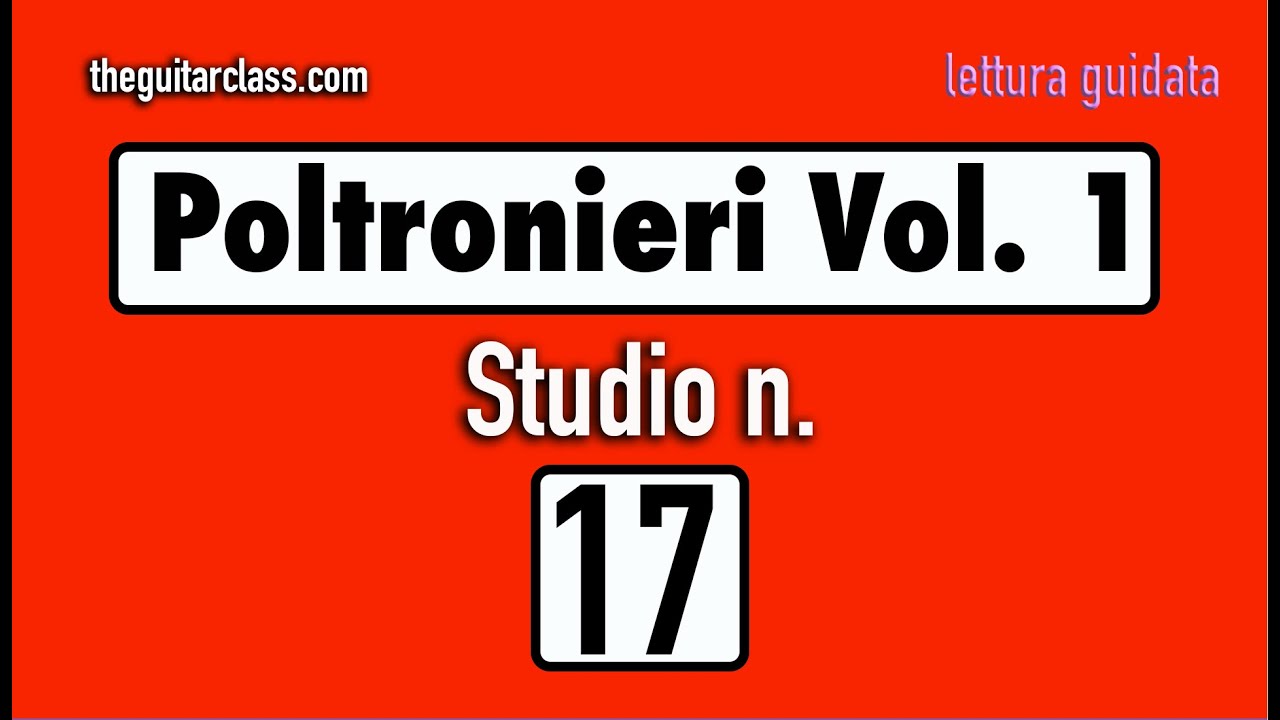 Solfeggio - Studio n. 17 Poltronieri ( Vol.1 ) - Lettura Guidata