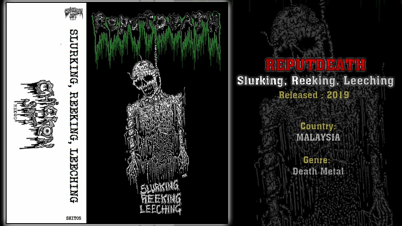 Reputdeath (MAS) - Slurking, Reeking, Leeching (Full Demo) 2019