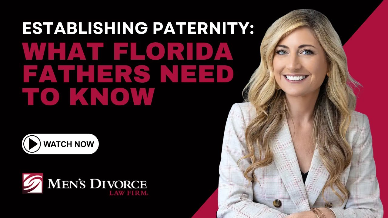 Establishing Paternity: What Florida Fathers Need to Know