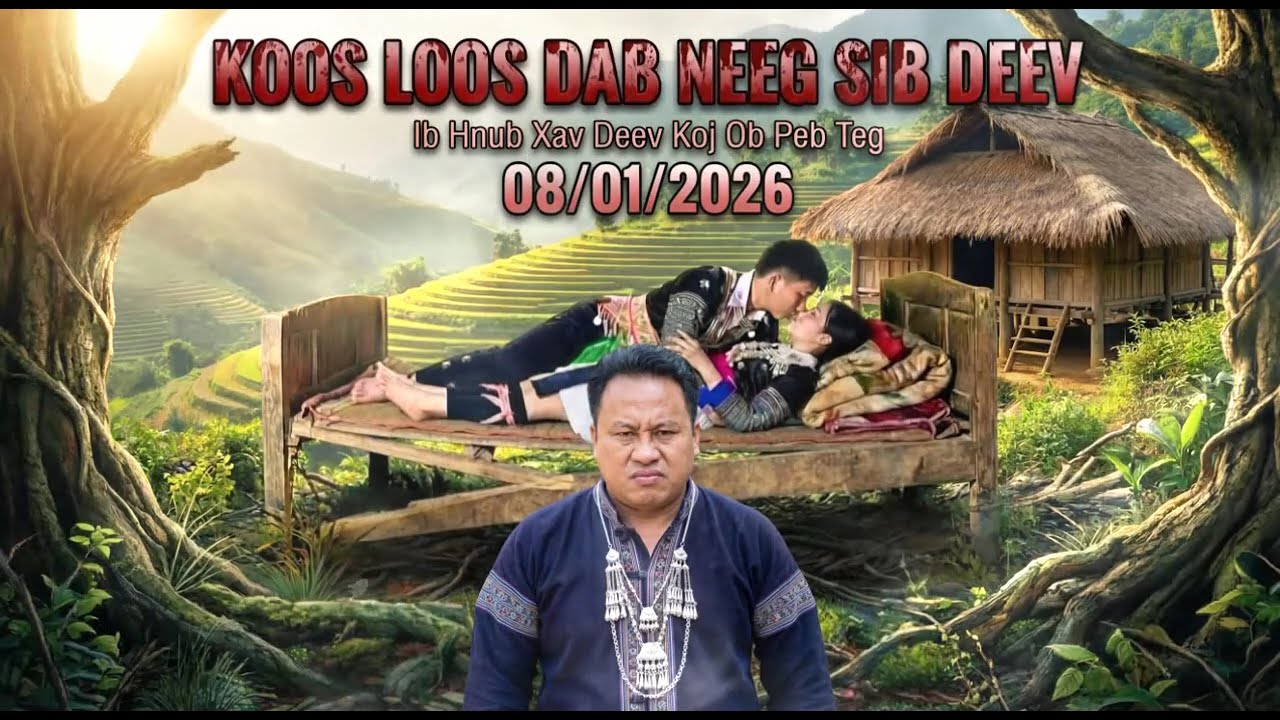 Deev Tag Mam Kam Yuav  Hnub 8/1/2026