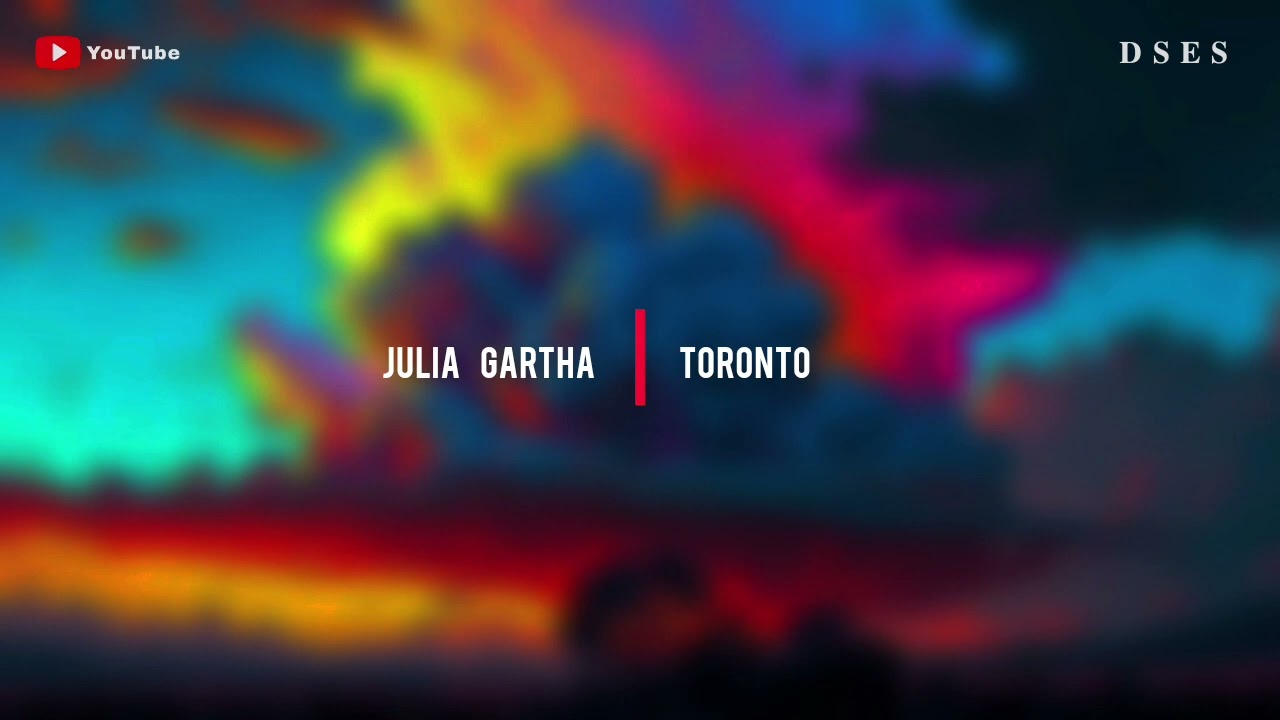 Julia Gartha - Toronto