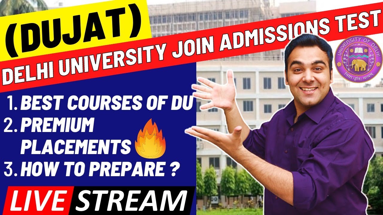 Delhi University Entrance Test (DUJAT)🔥| Best Colleges, Courses, Syllabus | Detailed Review