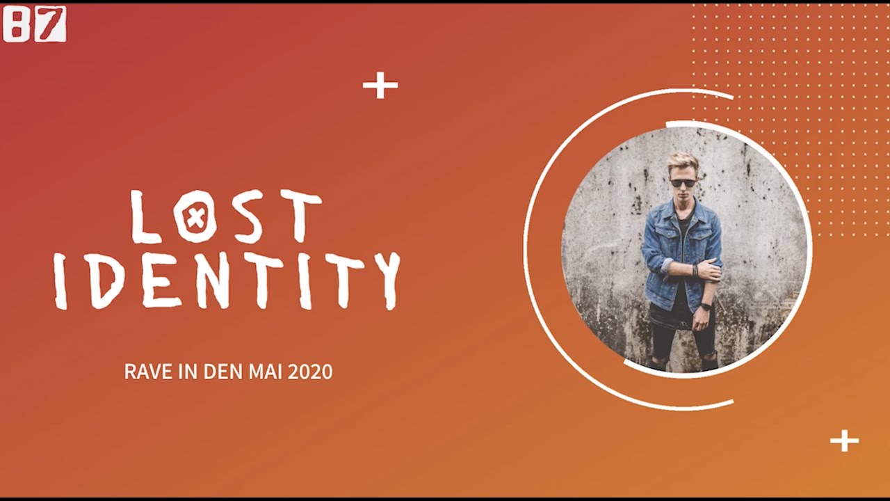 Lost Identity - Rave In Den Mai