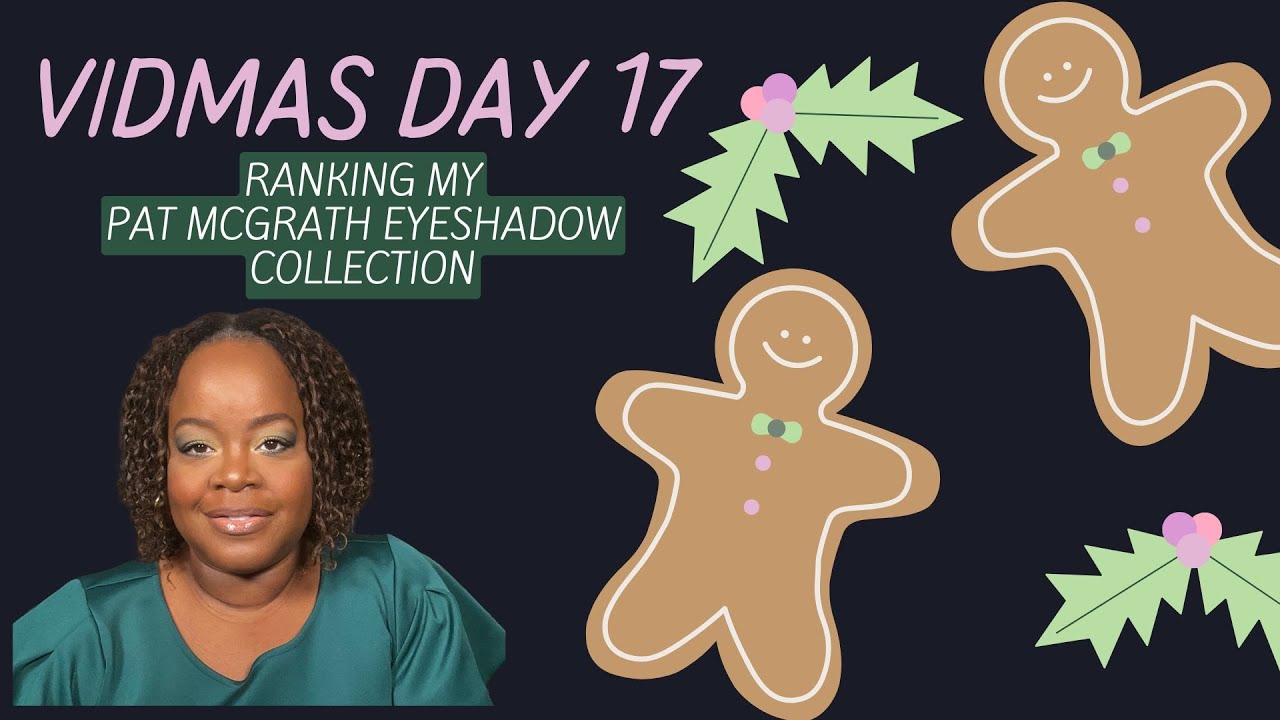 VIDMAS DAY 17: RANKING MY PAT MCGRATH MOTHERSHIP PALETTES