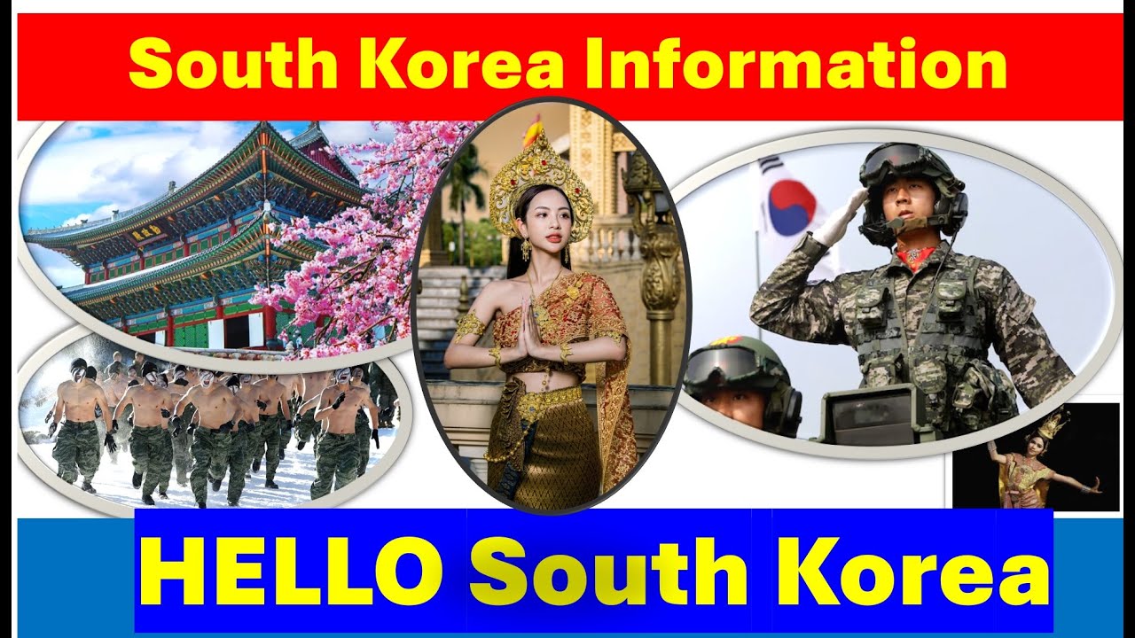 Detailed South Korea information #southkorea